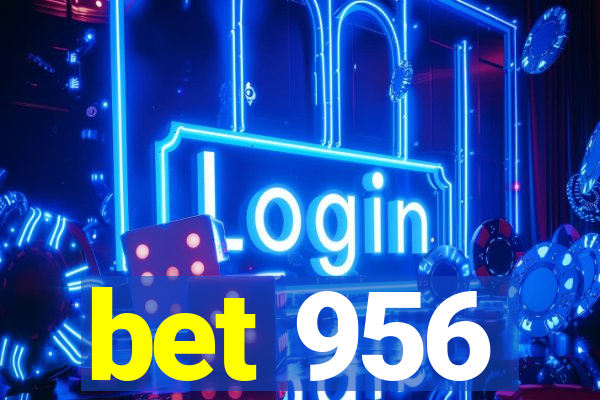 bet 956